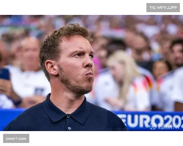 德国青春风暴寻求复兴 纳格尔斯曼激情指挥重建战车信心